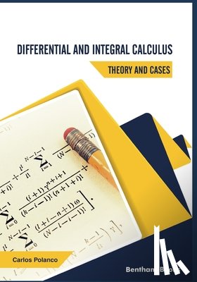 Polanco, Carlos - Differential and Integral Calculus - Theory and Cases