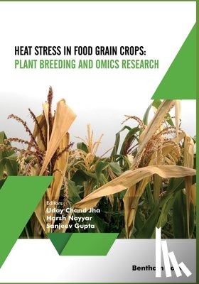 Nayyar, Harsh - Heat Stress In Food Grain Crops - Plant breeding and omics research