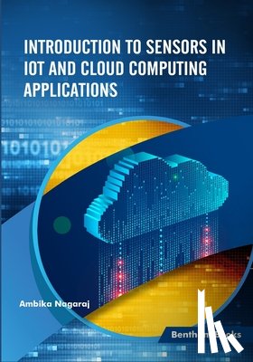 Nagaraj, Ambika - Introduction to Sensors in IoT and Cloud Computing Applications