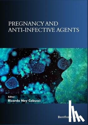 Ney Cobucci, Ricardo - Ney Cobucci, R: Pregnancy and Anti-Infective Agents