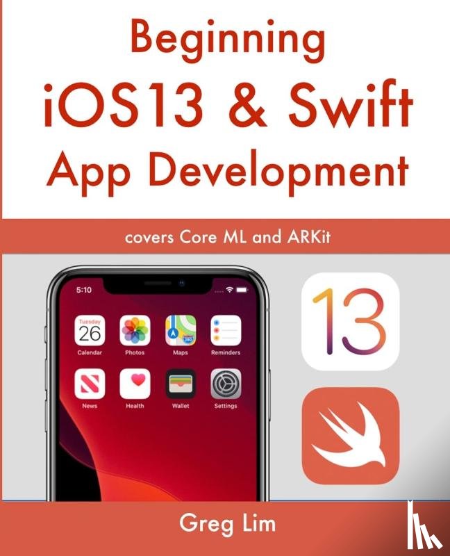 Lim, Greg - Beginning iOS 13 & Swift App Development