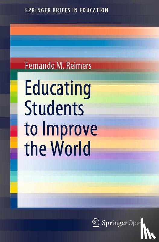 Reimers, Fernando M. - Educating Students to Improve the World