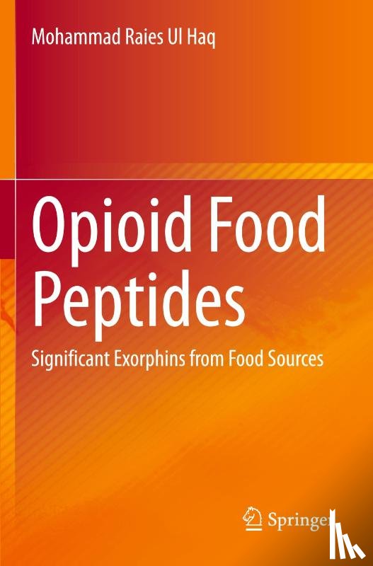 Ul Haq, Mohammad Raies - Opioid Food Peptides