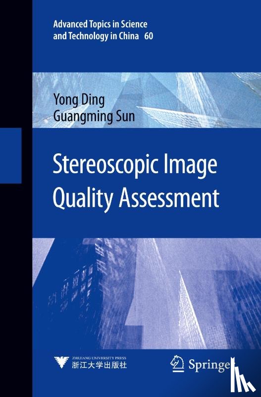 Ding, Yong, Sun, Guangming - Stereoscopic Image Quality Assessment