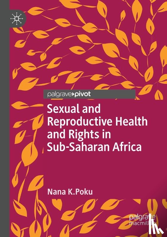 Poku, Nana K. - Sexual and Reproductive Health and Rights in Sub-Saharan Africa