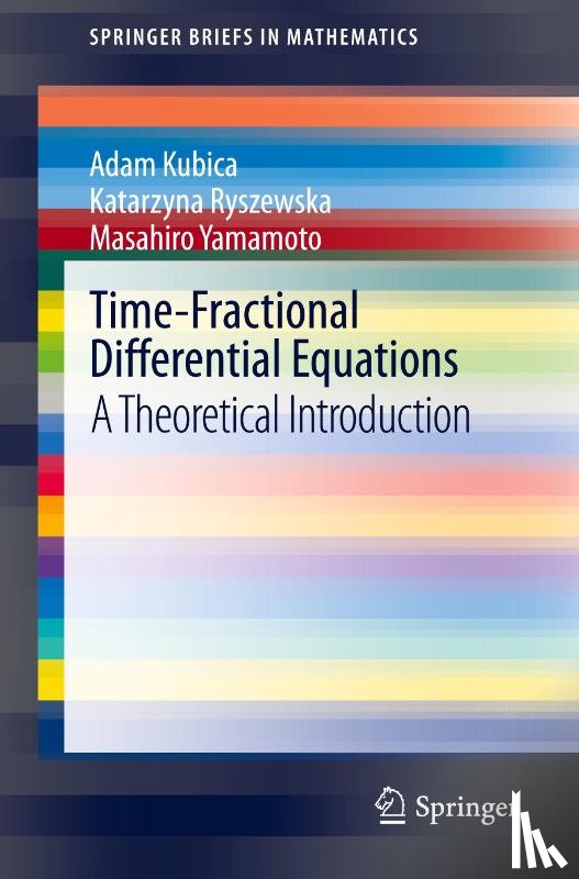 Kubica, Adam, Ryszewska, Katarzyna, Yamamoto, Masahiro - Time-Fractional Differential Equations