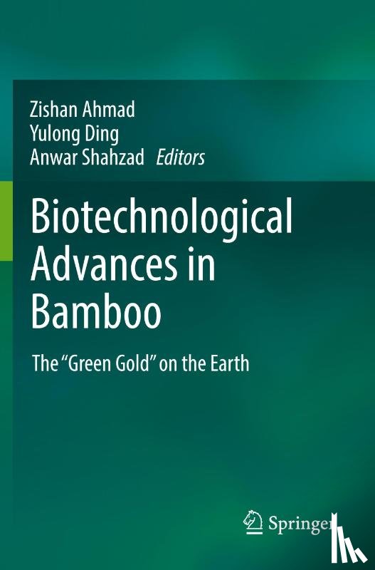  - Biotechnological Advances in Bamboo