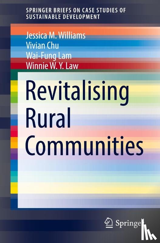 Williams, Jessica M., Chu, Vivian, Lam, Wai-Fung, Law, Winnie W.Y. - Revitalising Rural Communities