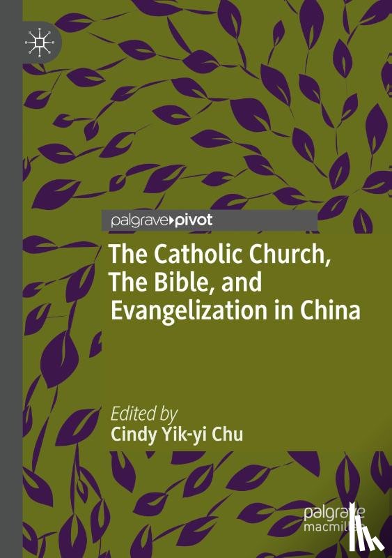  - The Catholic Church, The Bible, and Evangelization in China