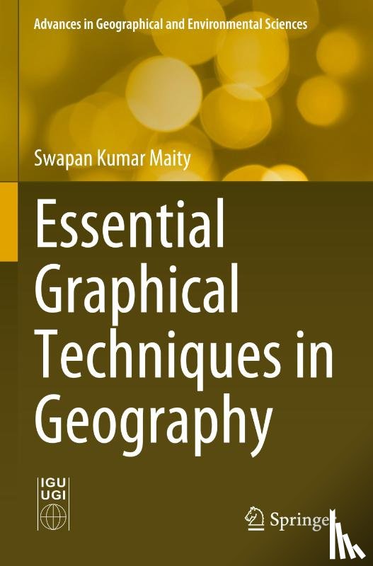 Maity, Swapan Kumar - Essential Graphical Techniques in Geography