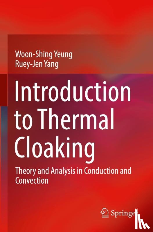 Yeung, Woon-Shing, Yang, Ruey-Jen - Introduction to Thermal Cloaking