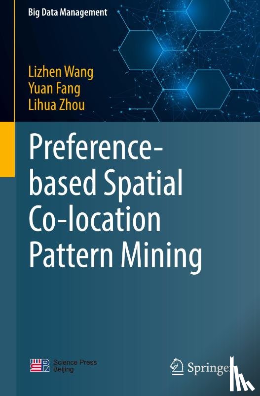 Wang, Lizhen, Fang, Yuan, Zhou, Lihua - Preference-based Spatial Co-location Pattern Mining