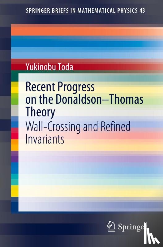 Toda, Yukinobu - Recent Progress on the Donaldson–Thomas Theory
