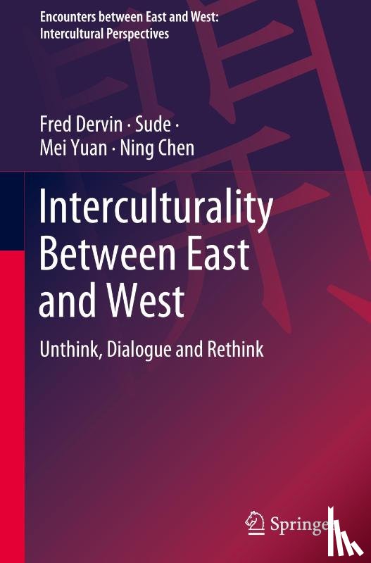 Dervin, Fred, Sude, Yuan, Mei, Chen, Ning - Interculturality Between East and West