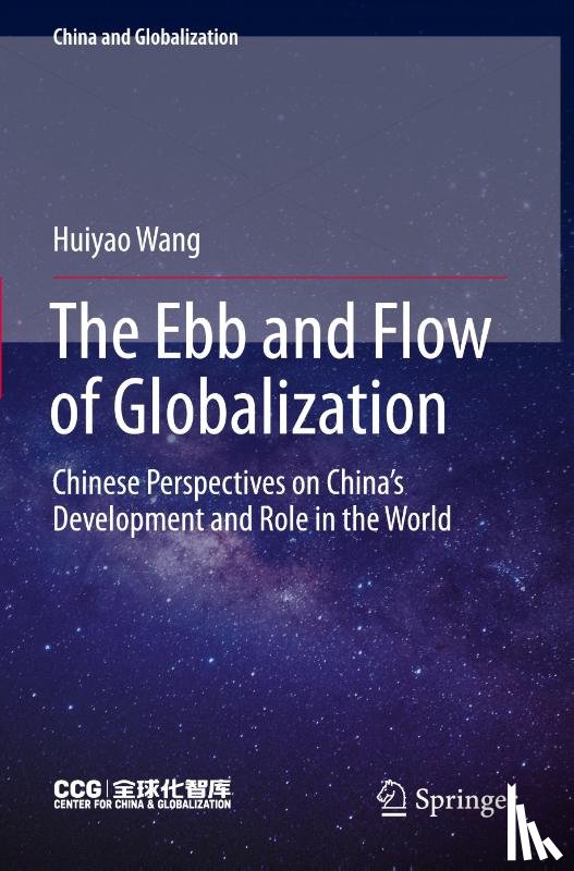 Wang, Huiyao - The Ebb and Flow of Globalization