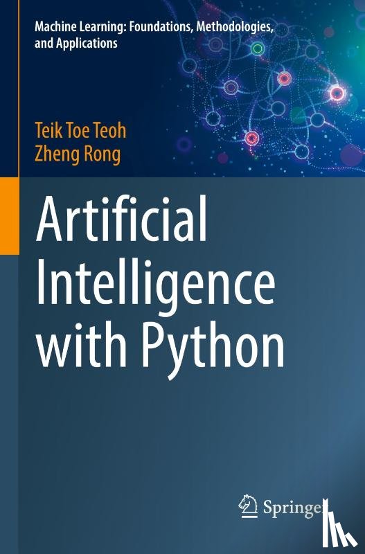 Teoh, Teik Toe, Rong, Zheng - Artificial Intelligence with Python