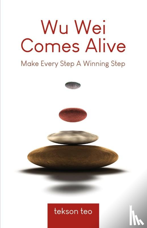 Teo, Tekson - Wu Wei Comes Alive