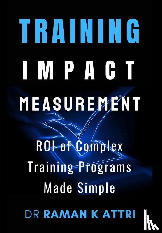 Attri, Raman K - TRAINING IMPACT MEASUREMENT
