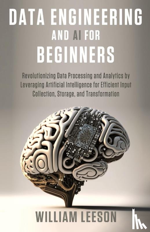 Leeson, William - Data Engineering and AI for Beginners