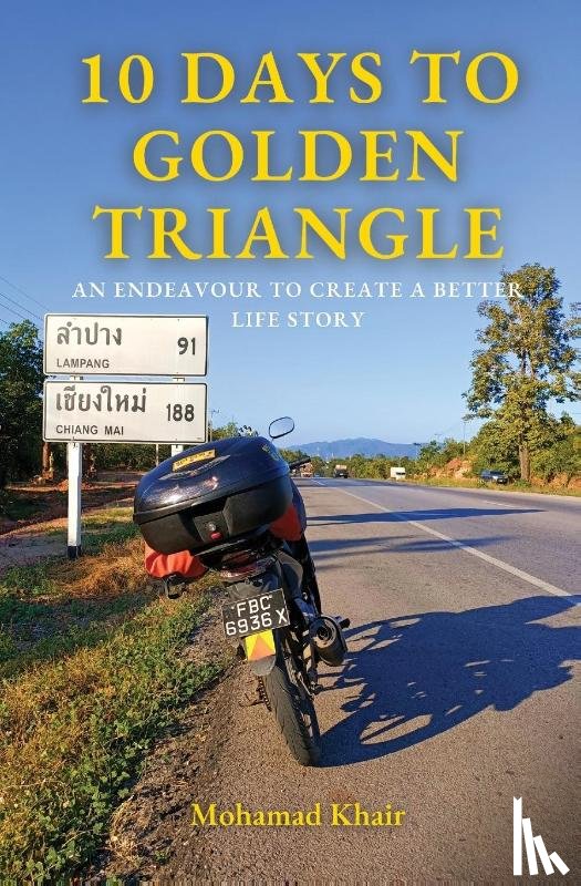 Bin Salim, Mohamad Khair - 10 DAYS TO GOLDEN TRIANGLE