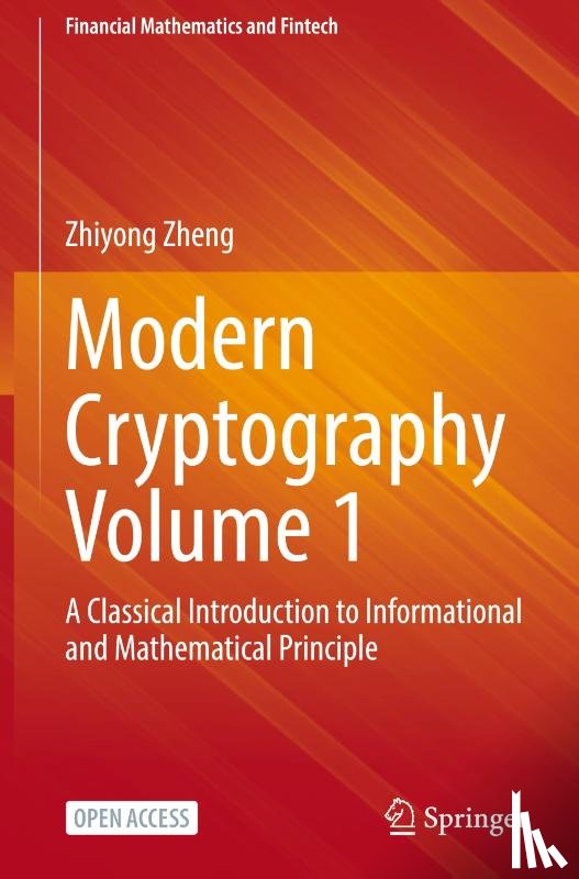 Zheng, Zhiyong - Modern Cryptography Volume 1