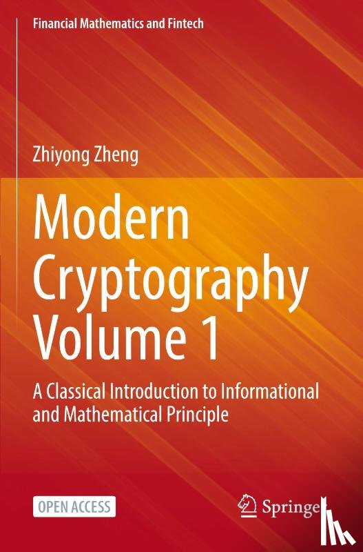 Zheng, Zhiyong - Modern Cryptography Volume 1