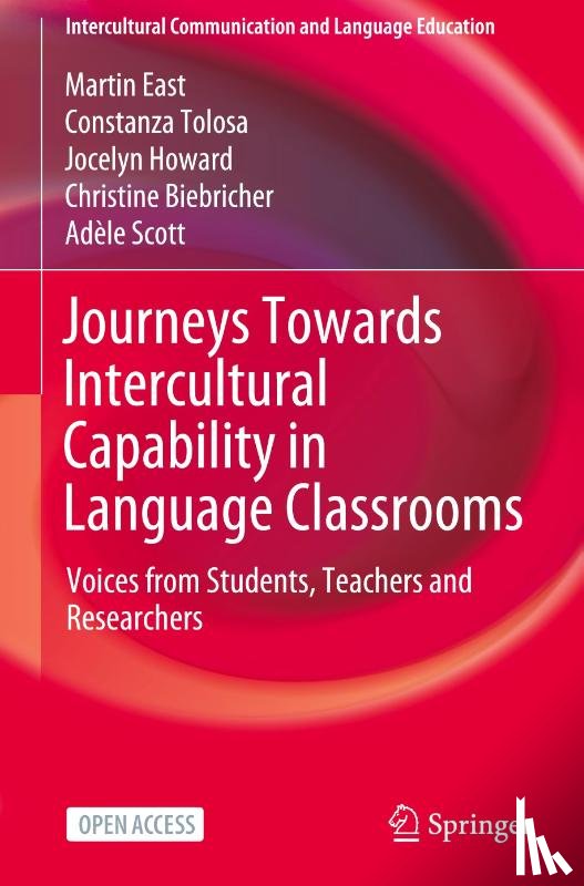 East, Martin, Tolosa, Constanza, Howard, Jocelyn, Biebricher, Christine - Journeys Towards Intercultural Capability in Language Classrooms
