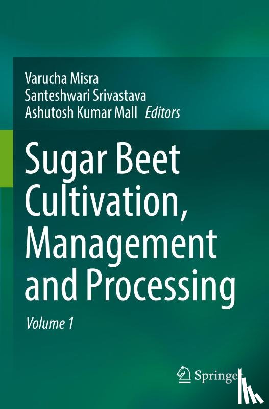  - Sugar Beet Cultivation, Management and Processing