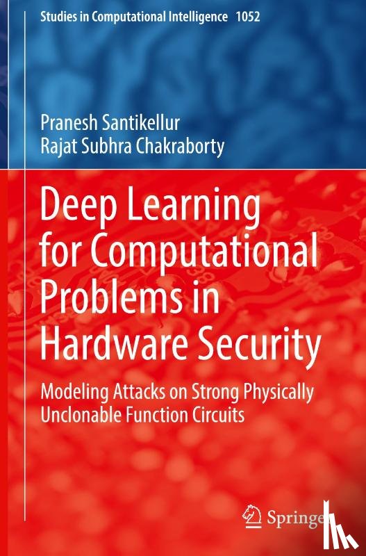 Santikellur, Pranesh, Chakraborty, Rajat Subhra - Deep Learning for Computational Problems in Hardware Security