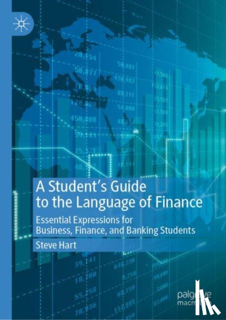 Hart, Steve - A Student’s Guide to the Language of Finance