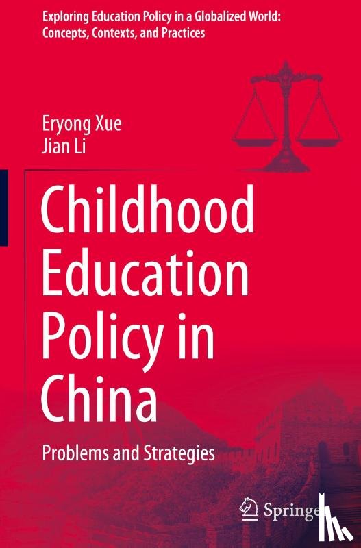 Xue, Eryong, Li, Jian - Childhood Education Policy in China