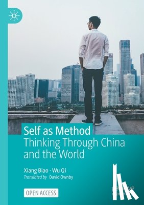 Xiang, Biao, Wu, Qi - Self as Method