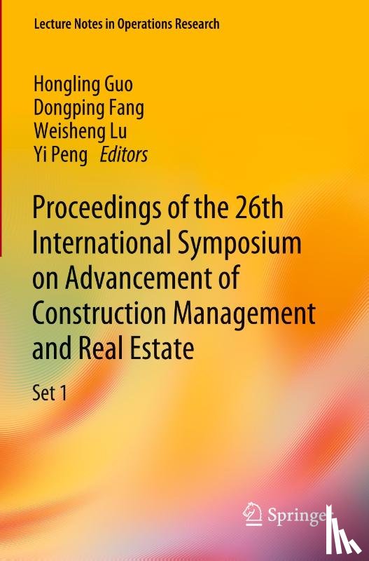  - Proceedings of the 26th International Symposium on Advancement of Construction Management and Real Estate