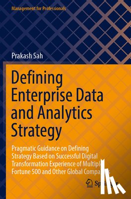 Sah, Prakash - Defining Enterprise Data and Analytics Strategy