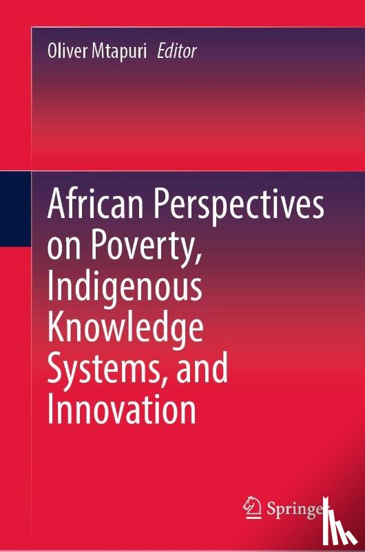  - African Perspectives on Poverty, Indigenous Knowledge Systems, and Innovation