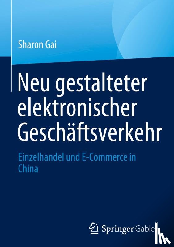 Gai, Sharon - Neu gestalteter elektronischer Geschäftsverkehr