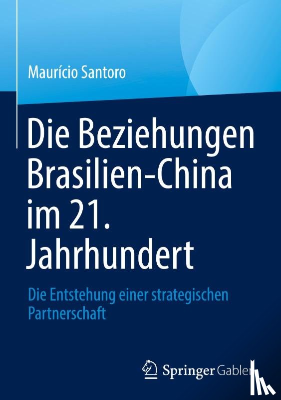 Santoro, Maurício - Die Beziehungen Brasilien-China im 21. Jahrhundert