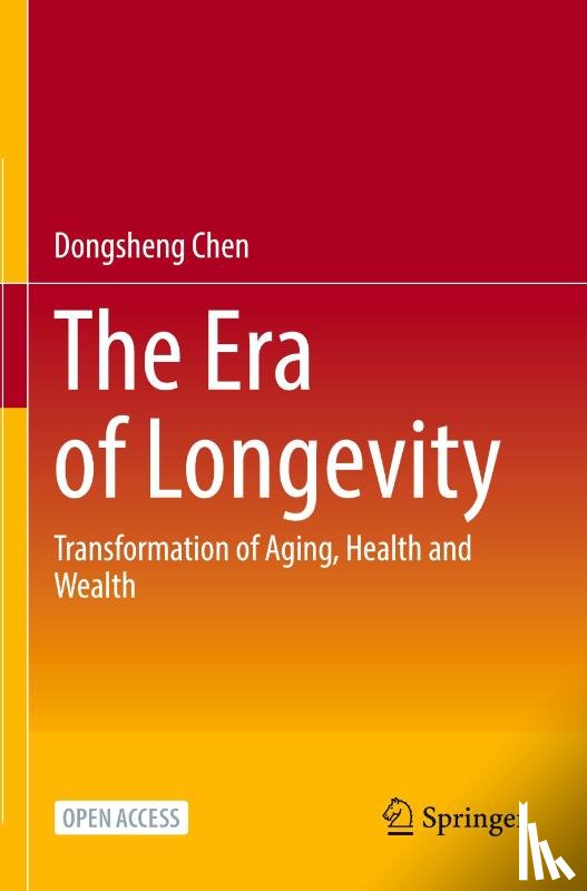 Chen, Dongsheng - The Era of Longevity