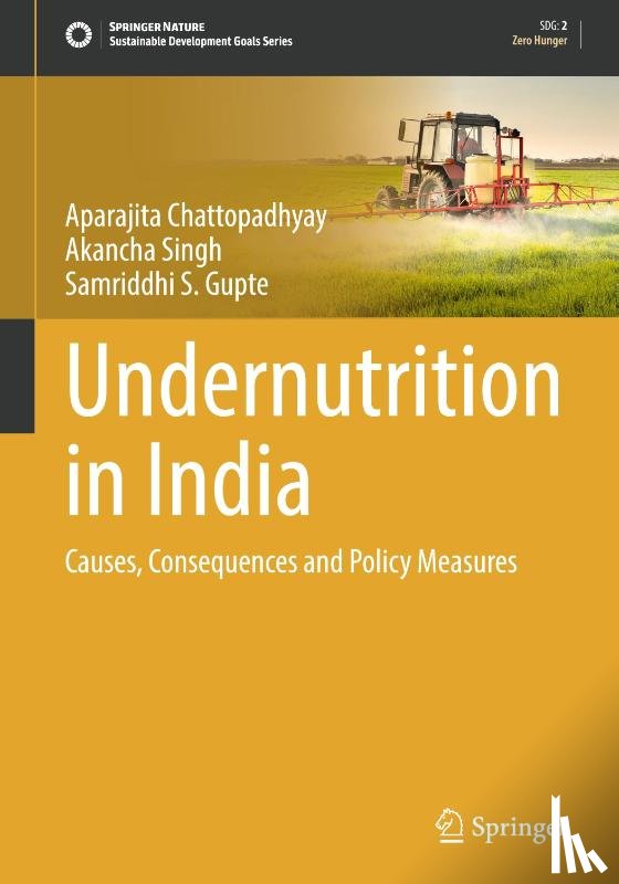 Chattopadhyay, Aparajita, Singh, Akancha, Gupte, Samriddhi S. - Undernutrition in India