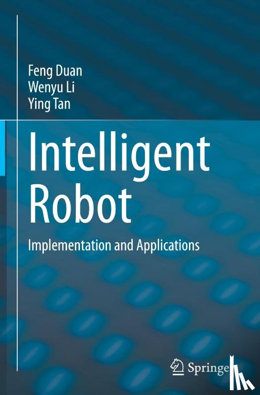 Duan, Feng, Li, Wenyu, Tan, Ying - Intelligent Robot