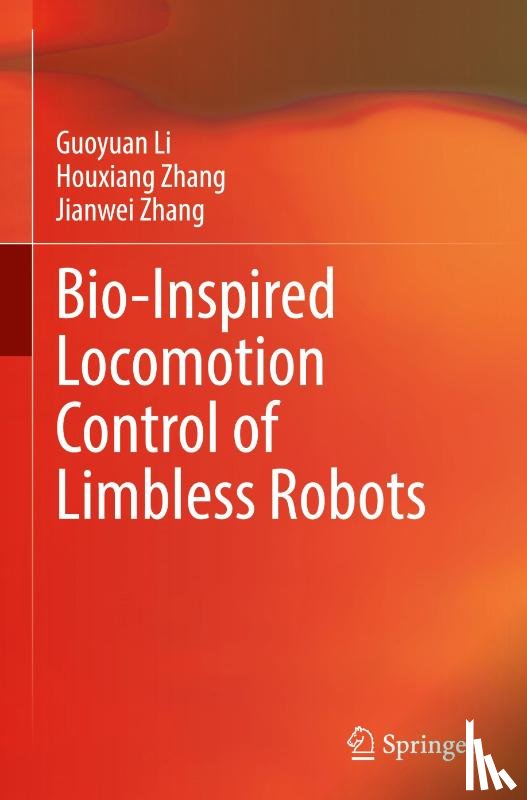 Li, Guoyuan, Zhang, Houxiang, Zhang, Jianwei - Bio-Inspired Locomotion Control of Limbless Robots