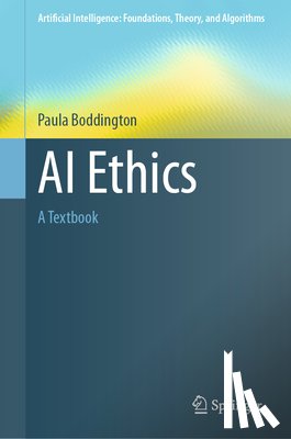 Boddington, Paula - AI Ethics