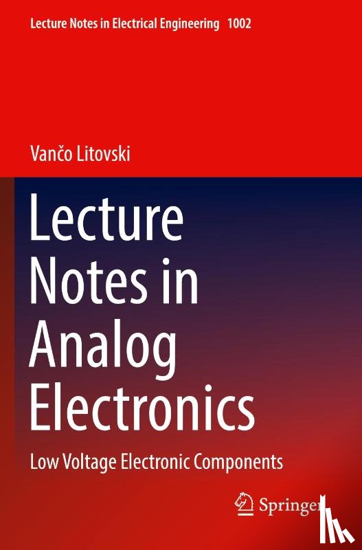 Litovski, Vanco - Lecture Notes in Analog Electronics