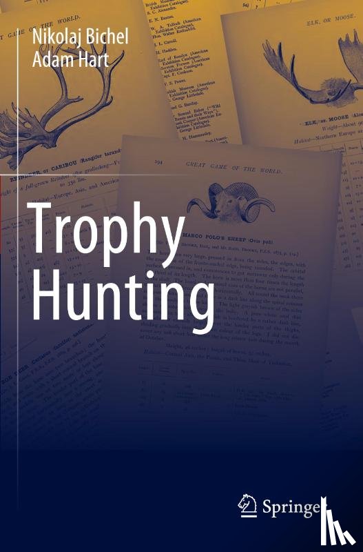 Bichel, Nikolaj, Hart, Adam - Trophy Hunting