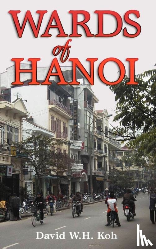 Koh, David W. H. - Wards of Hanoi