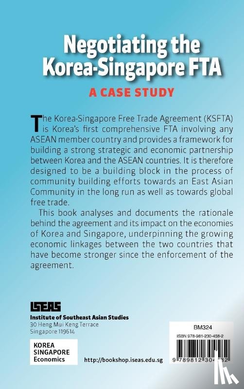 Kesavapany, K., Sen, Rahul - Negotiating the Korea-Singapore FTA