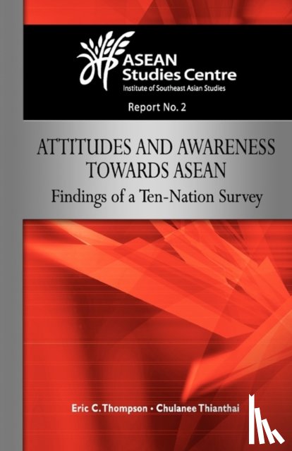 Thompson, Eric C., Chulanee, Thianthai - Attitudes and Awareness Towards ASEAN