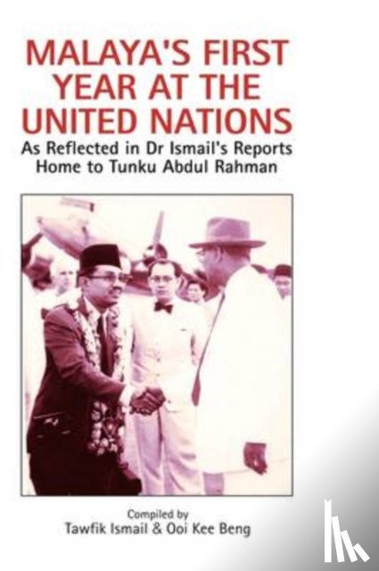 Ismail, Tawfik - Malaya's First Year at the United Nations