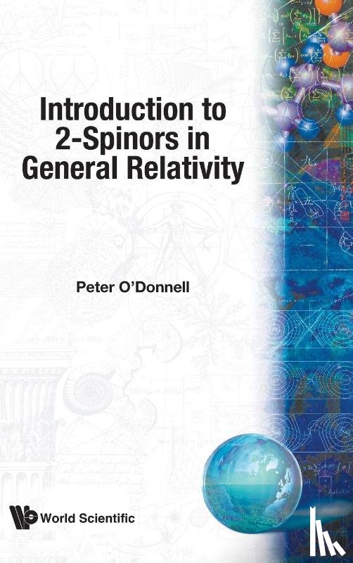 Peter J. O'Donnell - Introduction To 2-spinors In General Relativity