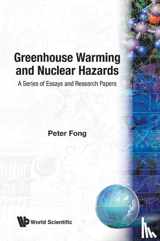 Fong, Peter (Emory Univ - Greenhouse Warming And Nuclear Hazards: A Series Of Essays And Research Papers